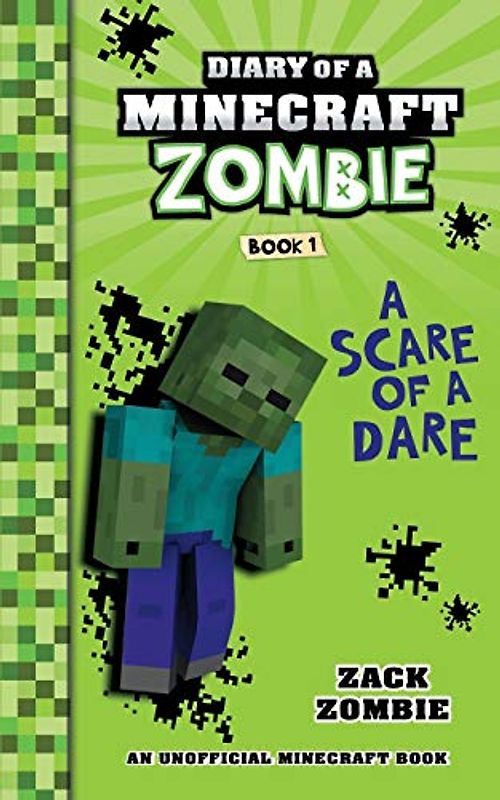 Diary of a Minecraft Zombie Book 1: A Scare of A Dare