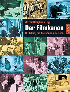 Der Filmkanon. 35 Filme, die Sie kennen müssen