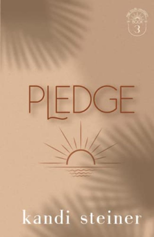 Pledge: Palm South University Book 3: Special Edition (Palm South University: Special Edition, Band 3)