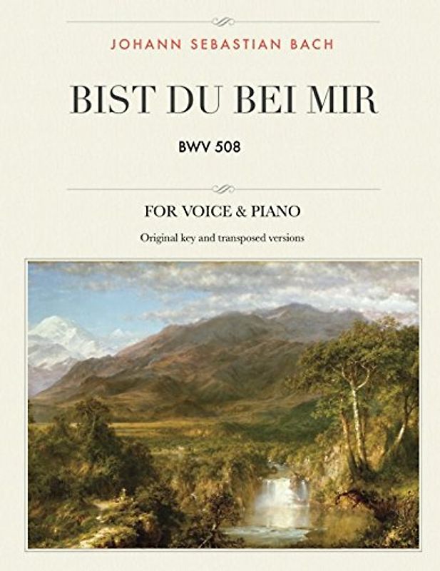 Bist du bei mir: BWV 508, For Medium, High and Low Voices (The Singer's Resource, Band 1)