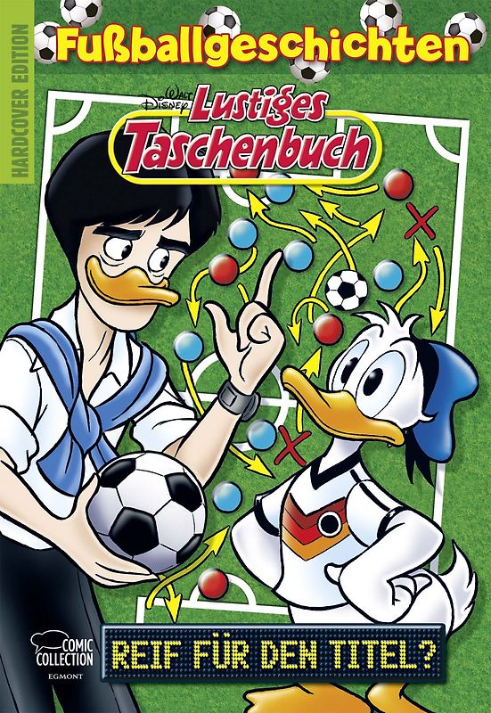 Lustiges Taschenbuch Fußballgeschichten - Reif für den Titel?