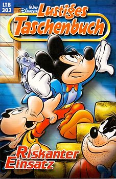Lustiges Taschenbuch: Band 303 - Riskanter Einsatz [Taschenbuch]