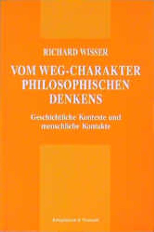 Vom Weg-Charakter philosophischen Denkens