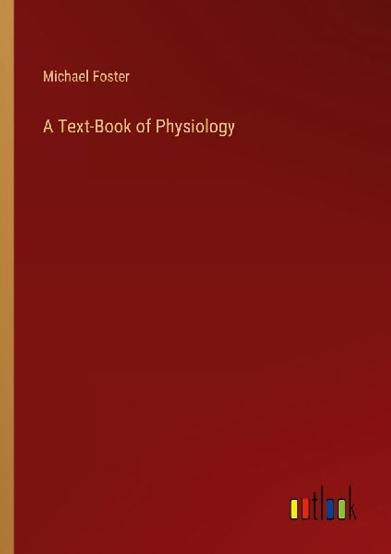 A Text-Book of Physiology