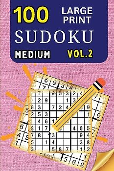 100 Large Print Sudoku Medium Vol 2