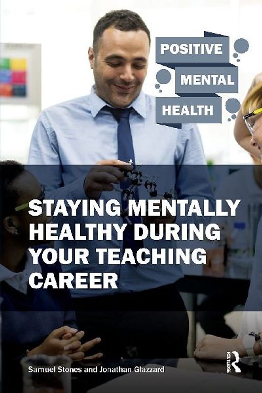 Staying Mentally Healthy During Your Teaching Career