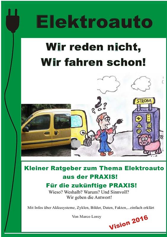 Elektroauto - Wir reden nicht! Wir fahren schon!