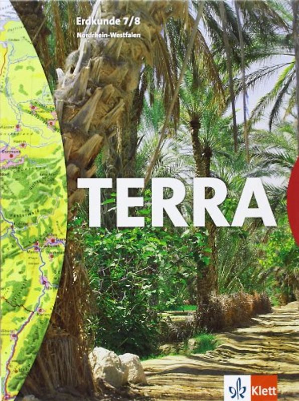 TERRA Erdkunde für Nordrhein-Westfalen - Ausgabe für Hauptschulen / Schülerbuch 7./8. Schuljahr