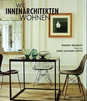 Wie Innenarchitekten wohnen