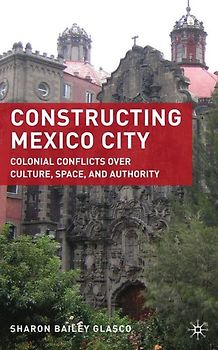 Constructing Mexico City