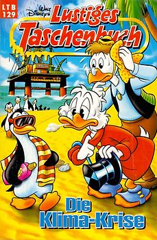 Lustiges Taschenbuch: Band 129 - Die Klima-Krise [Taschenbuch]