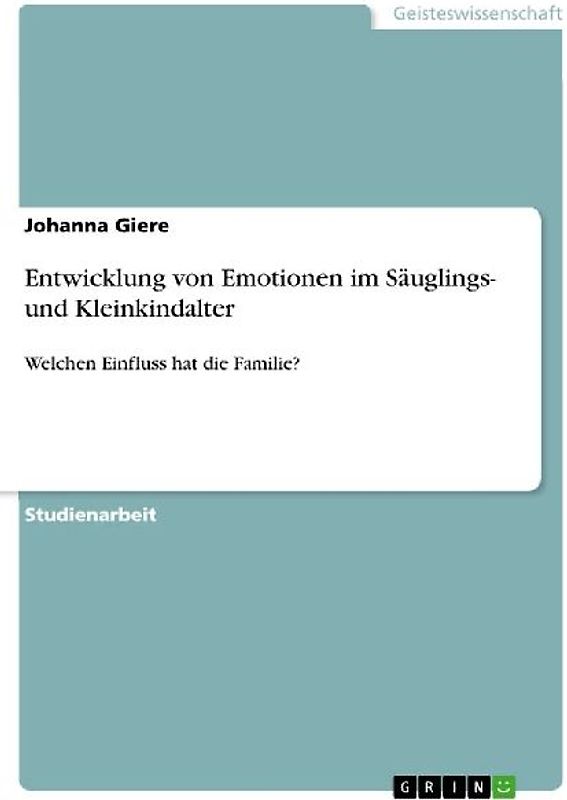 Entwicklung von Emotionen im Säuglings- und Kleinkindalter