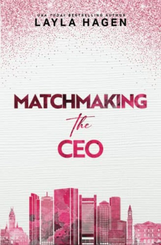 Matchmaking The CEO (Alternate Cover Edition)