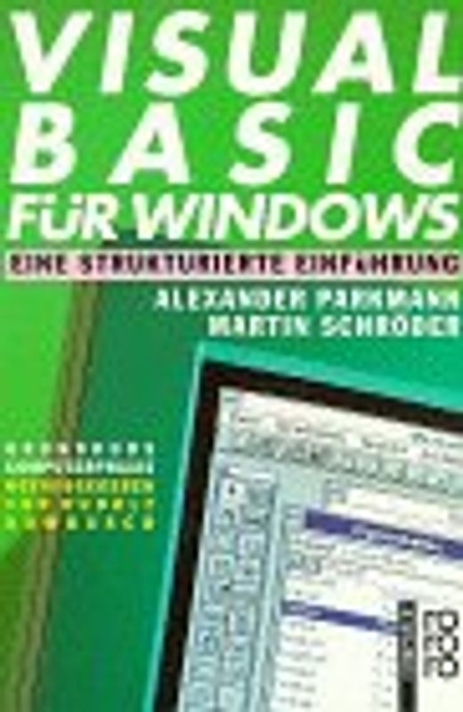 Visual Basic für Windows. Eine strukturierte Einführung. (Version 3.0). (rororo computer)