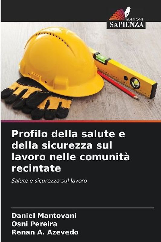 Profilo della salute e della sicurezza sul lavoro nelle comunità recintate
