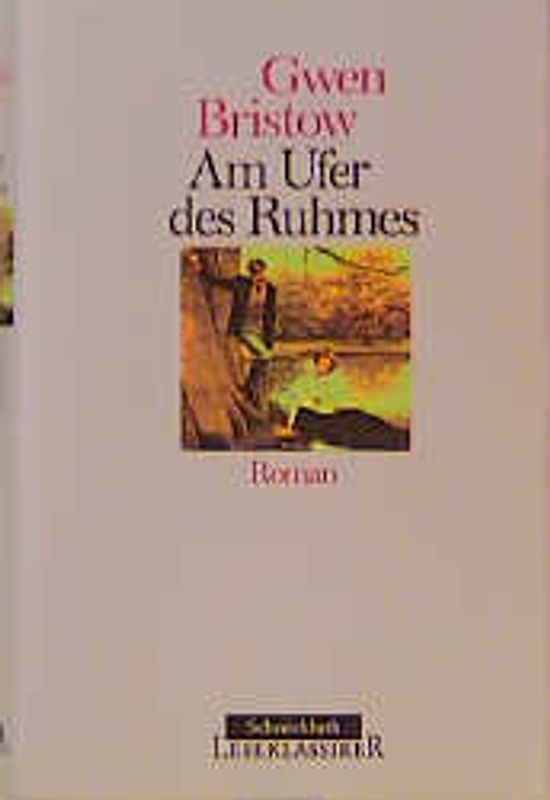 Am Ufer des Ruhmes. Roman