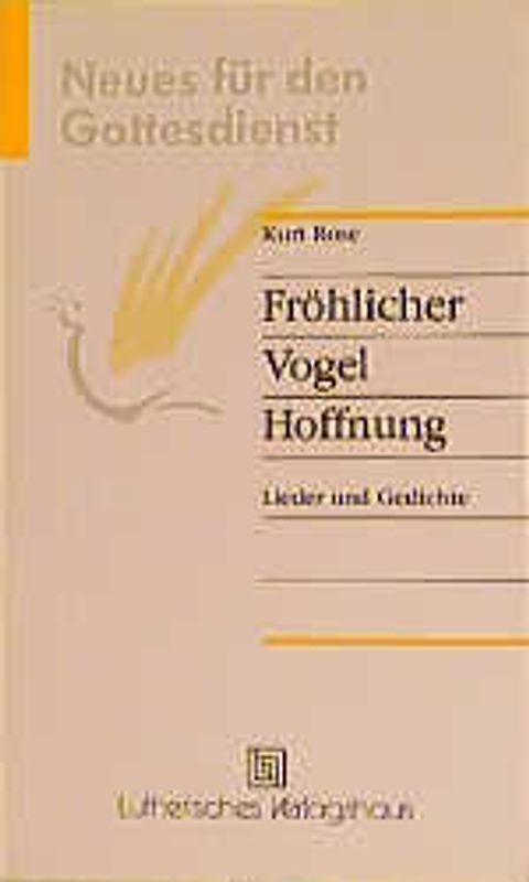 Fröhlicher Vogel Hoffnung. Lieder und Gedichte