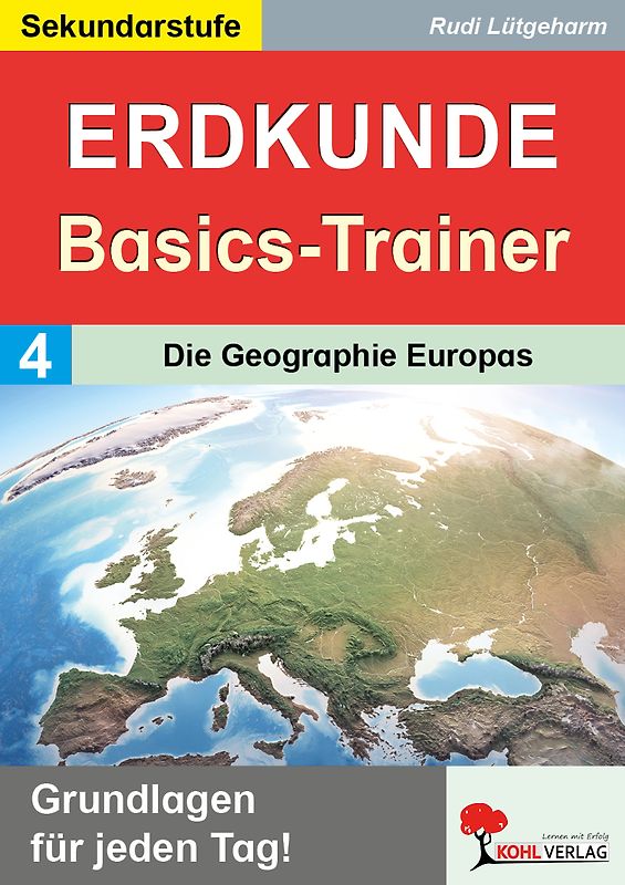 Erdkunde-Basics-Trainer / Band 4: Die Geographie Europas