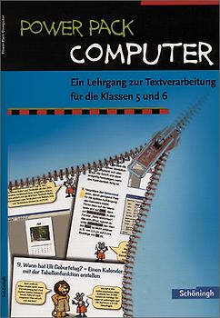 Power Pack Computer. Ein Lehrgang zur Textverarbeitung für die Klassen 5 und 6