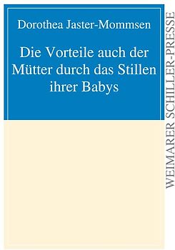 Die Vorteile auch der Mütter durch das Stillen ihrer Babys