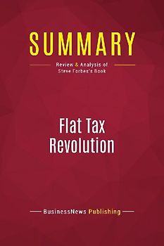 Summary: Flat Tax Revolution