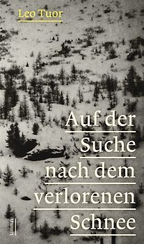 Auf der Suche nach dem verlorenen Schnee