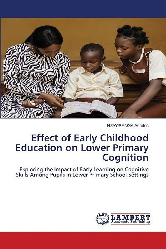 Effect of Early Childhood Education on Lower Primary Cognition
