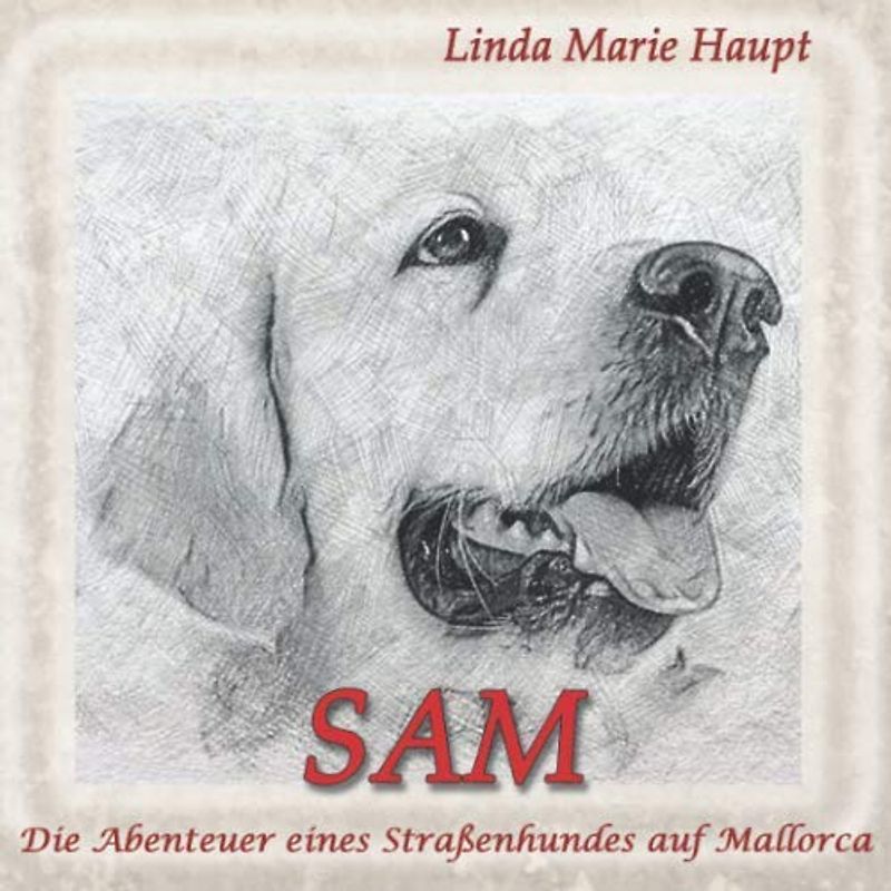 SAM: Abenteuer eines Straßenhundes auf Mallorca