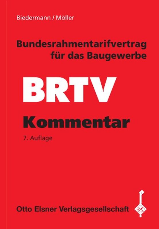 Bundesrahmentarifvertrag für das Baugewerbe (BRTV) / Kommentar