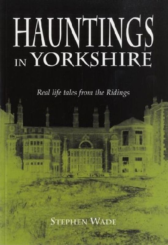 Hauntings in Yorkshire