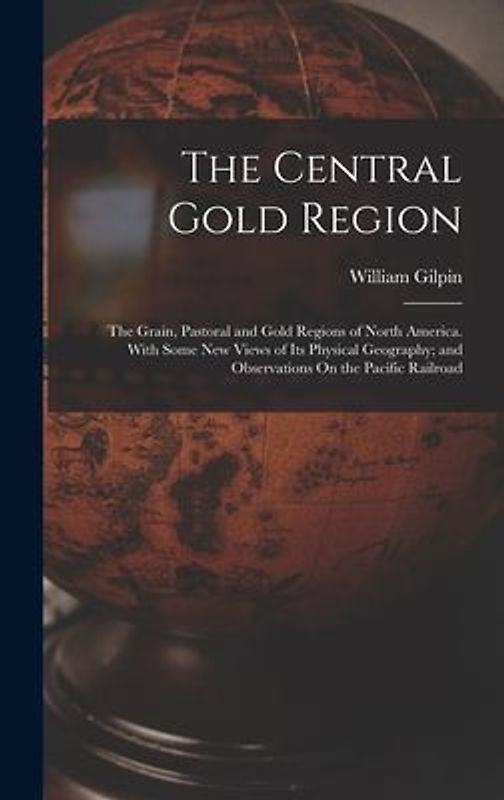 The Central Gold Region