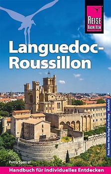 Reise Know-How Reiseführer Languedoc-Roussillon Okzitanien entdecken