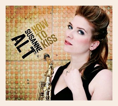 Alt,Susanne - How to Kiss