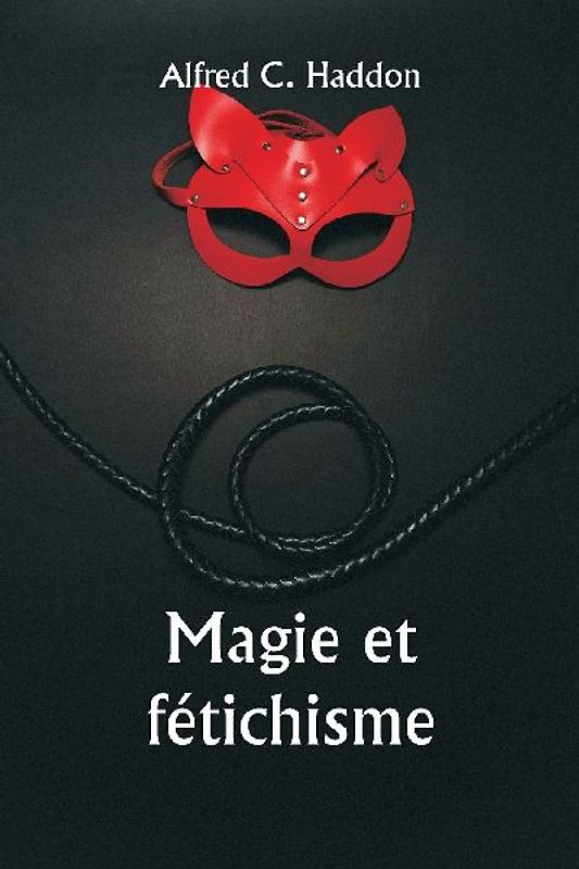 Magic and Fetishism