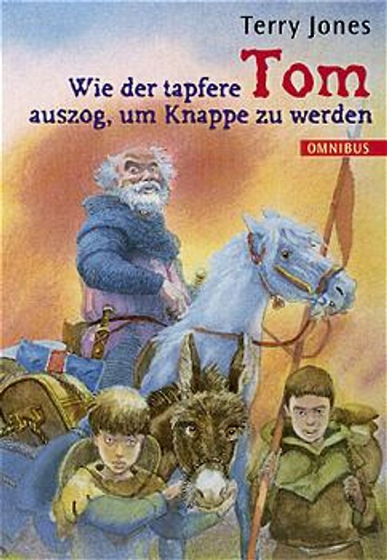Wie der tapfere Tom auszog, um Knappe zu werden