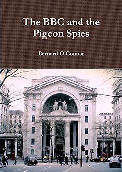 The BBC and the Pigeon Spies