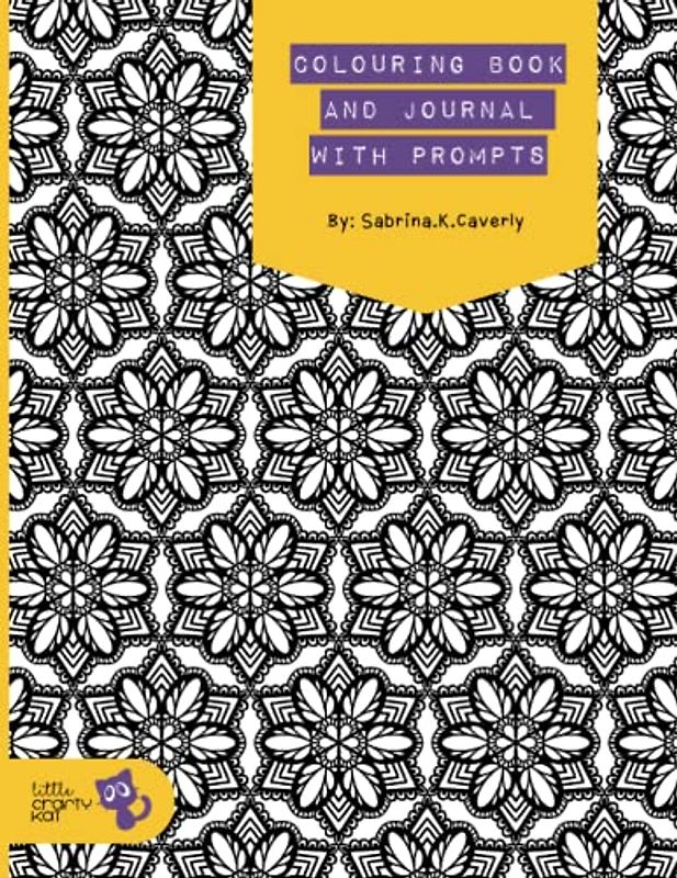 Colouring Book and Journal With Prompts: A meditation and reflection practice