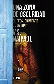 Una zona de oscuridad : el descubrimiento de la India