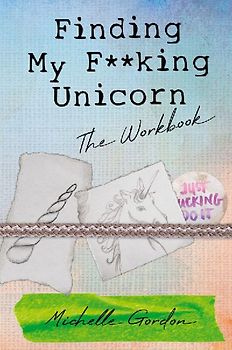 Finding My F**king Unicorn