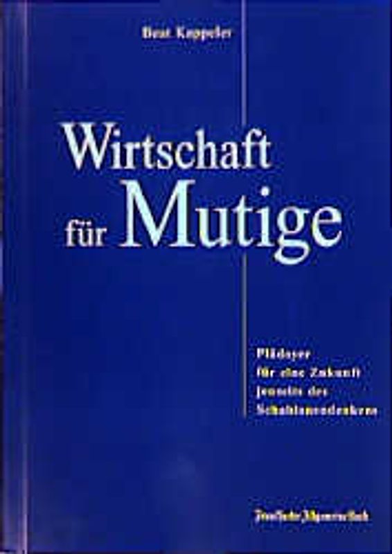Wirtschaft für Mutige