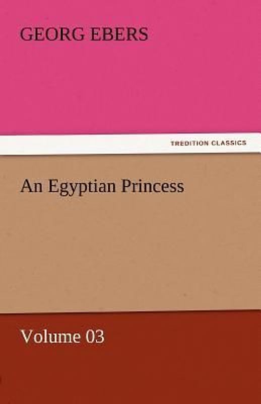 An Egyptian Princess - Volume 03