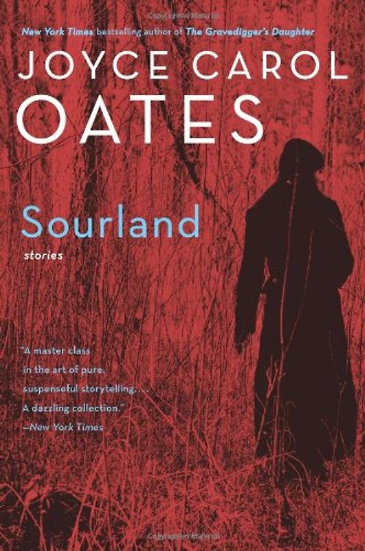 Sourland: Stories - Oates, Joyce Carol