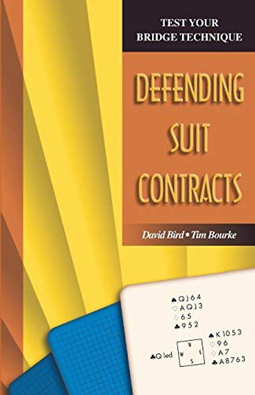Test Your Bridge Technique: Defending Suit Contracts
