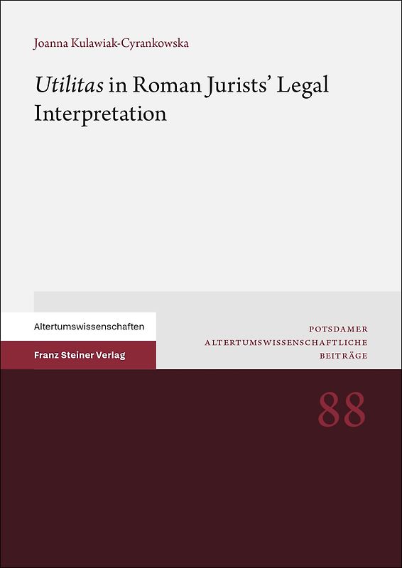 "Utilitas" in Roman Jurists’ Legal Interpretation
