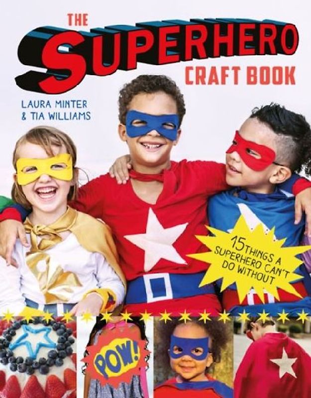The Superhero Craft Book