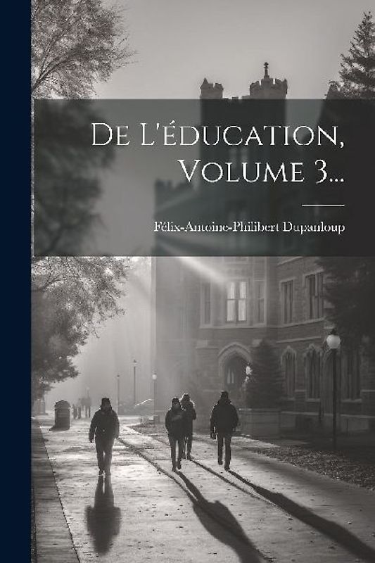 De L'éducation, Volume 3...