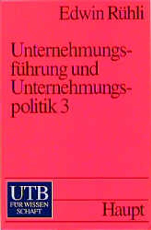 Unternehmungsführung und Unternehmungspolitik 3