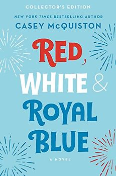 Red, White & Royal Blue: A Novel