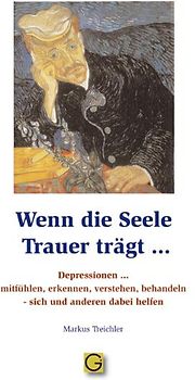 Wenn die Seele Trauer trägt...