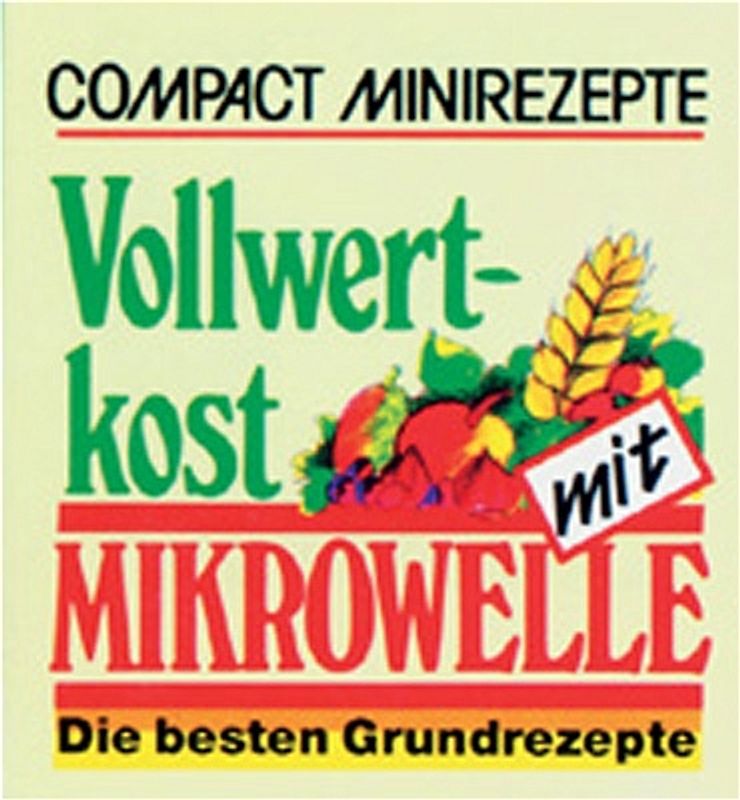 Vollwertkost mit Mikrowelle